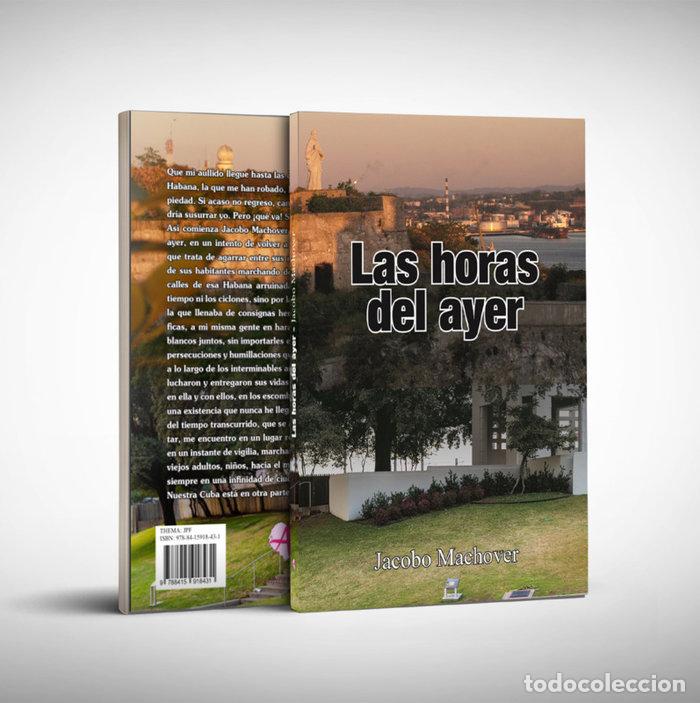 Libros: LAS HORAS DEL AYER - MACHOVER, JACOBO
