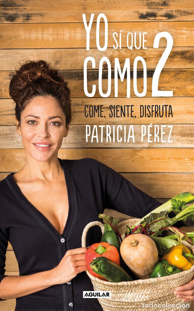 Livres: YO SI QUE COMO 2 - PEREZ, PATRICIA