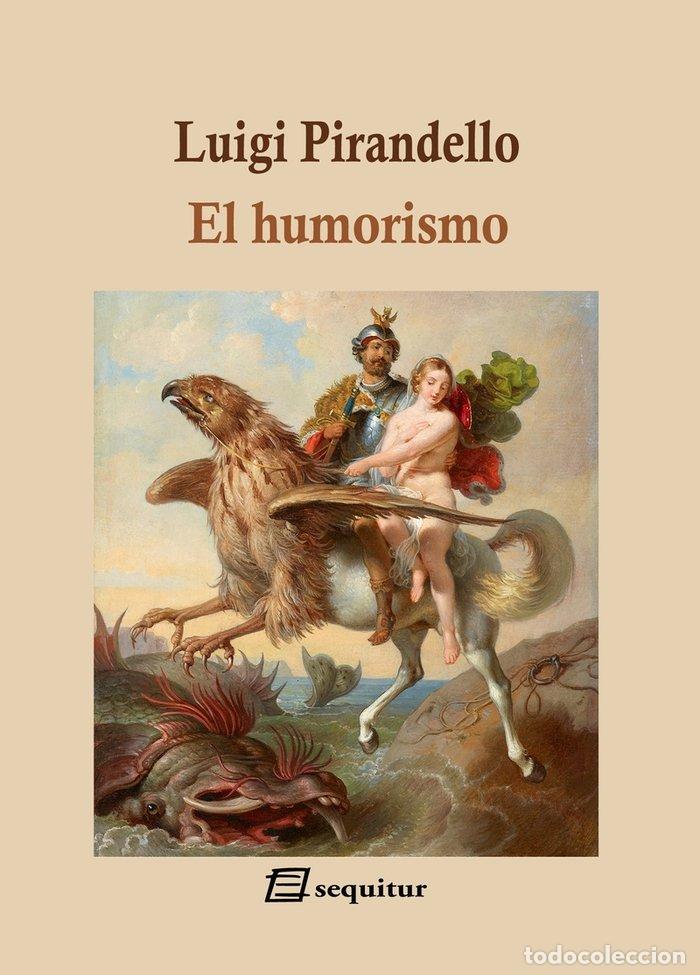 Libros: EL HUMORISMO - PIRANDELLO, LUIGI