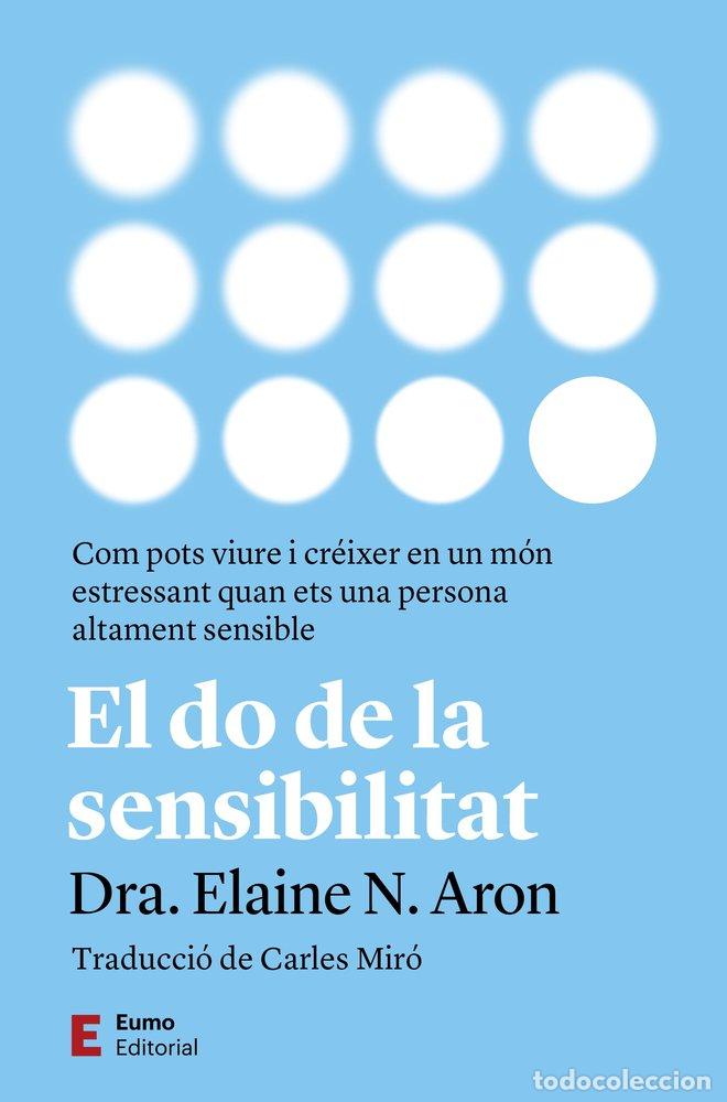 Libros: EL DO DE LA SENSIBILITAT - ELAINE ARON
