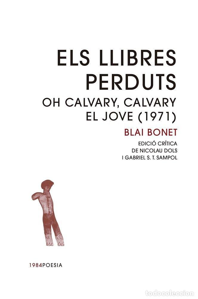 Libros: ELS LLIBRES PERDUTS - BLAI BONET