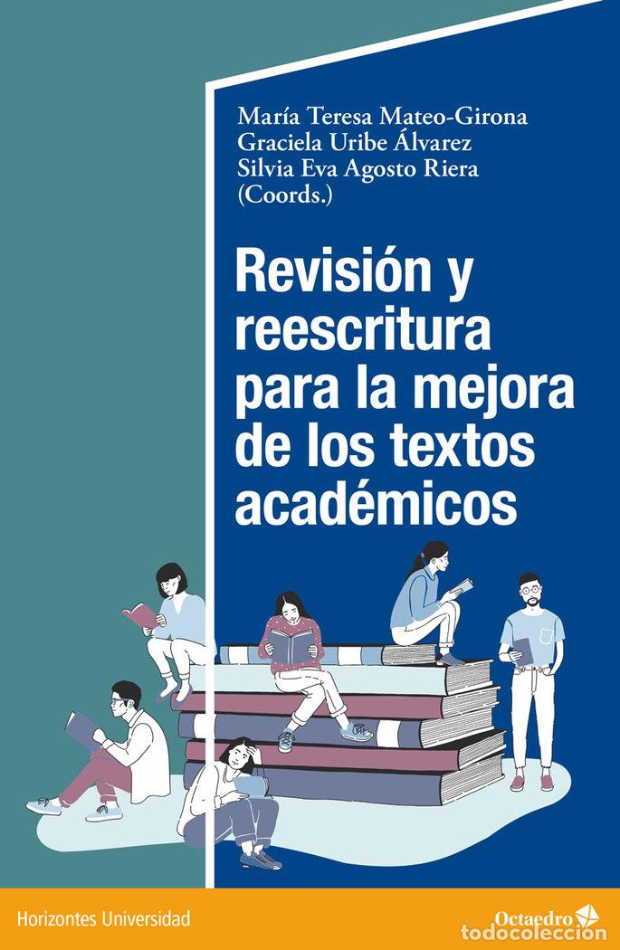 Libros: REVISION Y REESCRITURA PARA LA MEJORA DE LOS TEXTOS ACADEMIC - MATEO GIRONA, M. TERESA