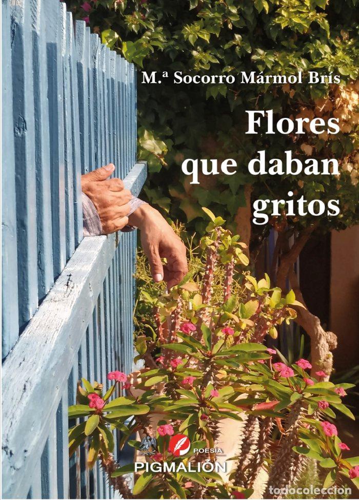 Libros: FLORES QUE DABAN GRITOS - MARMOL BRIS, SOCORRO
