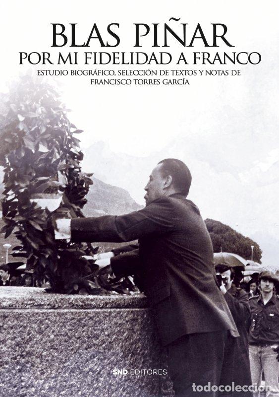Livros: POR MI FIDELIDAD A FRANCO - TORRES GARCIA, FRANCISCO