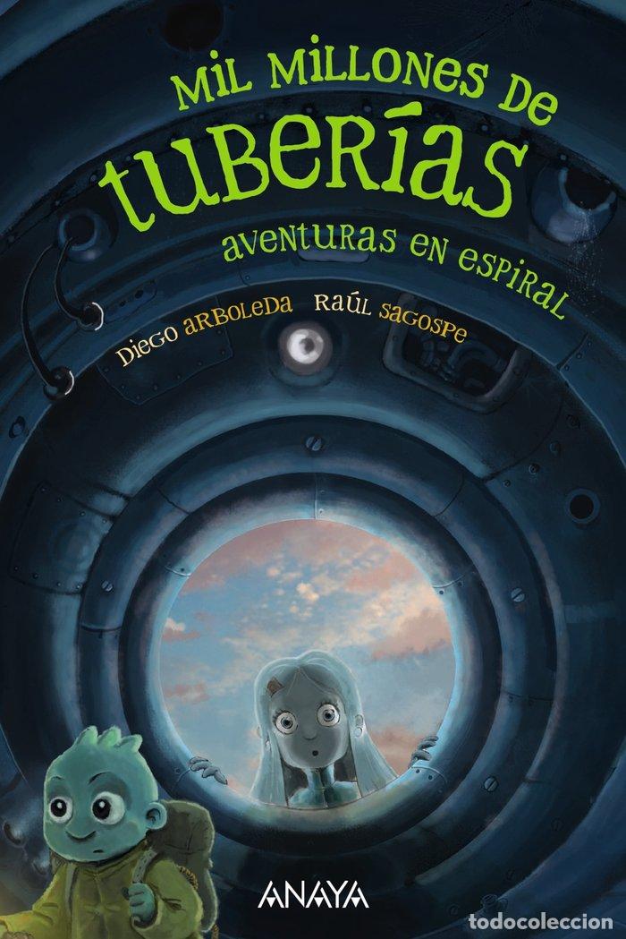 B&uuml;cher: MIL MILLONES DE TUBERIAS 2 AVENTURAS EN ESPIRAL - ARBOLEDA, DIEGO