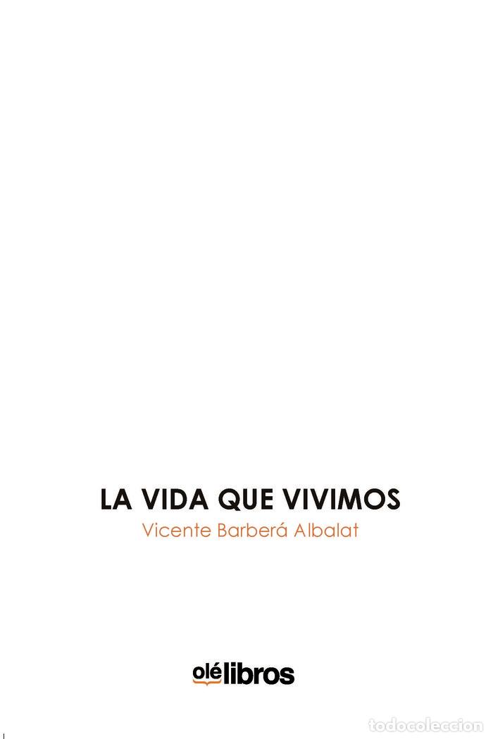 Libros: LA VIDA QUE VIVIMOS - BARBERA ALBALAT, VICENTE
