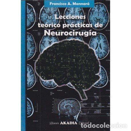 Livres: LECCIONES TEORICO PRACTICAS DE NEUROCIRUGIA - FRANCISCO A MANNARA