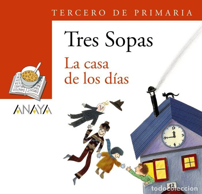Libros: TRES SOPAS 3&ordm;EP CASA DE LOS DIAS PACK - AA.VV