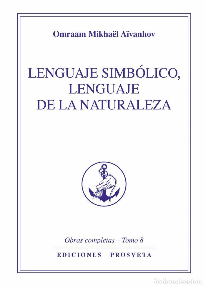 Libros: LENGUAJE SIMBOLICO LENGUAJE DE LA NATURALEZA TOMO 8 - AIVANHOV, OMRAAM MIKHAEL