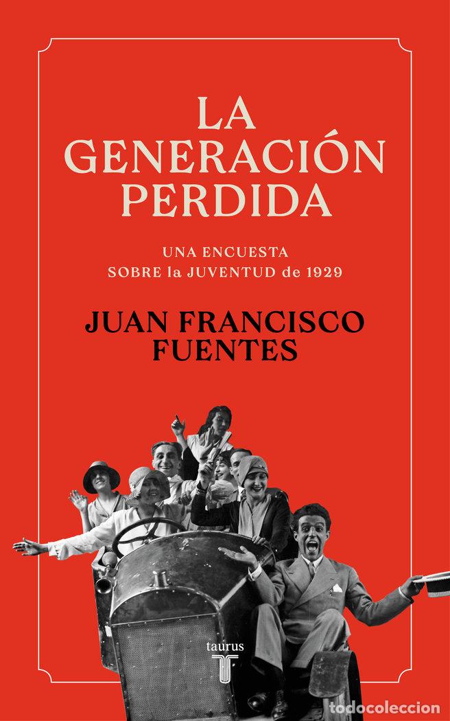 Libros: LA GENERACION PERDIDA - FUENTES, JUAN FRANCISCO