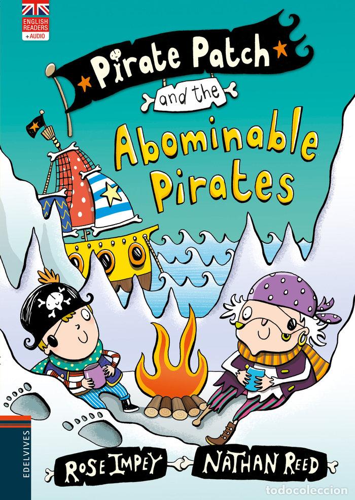Libros: PIRATE PATCH AND THE ABOMINABLE PIRATES - IMPEY, ROSE