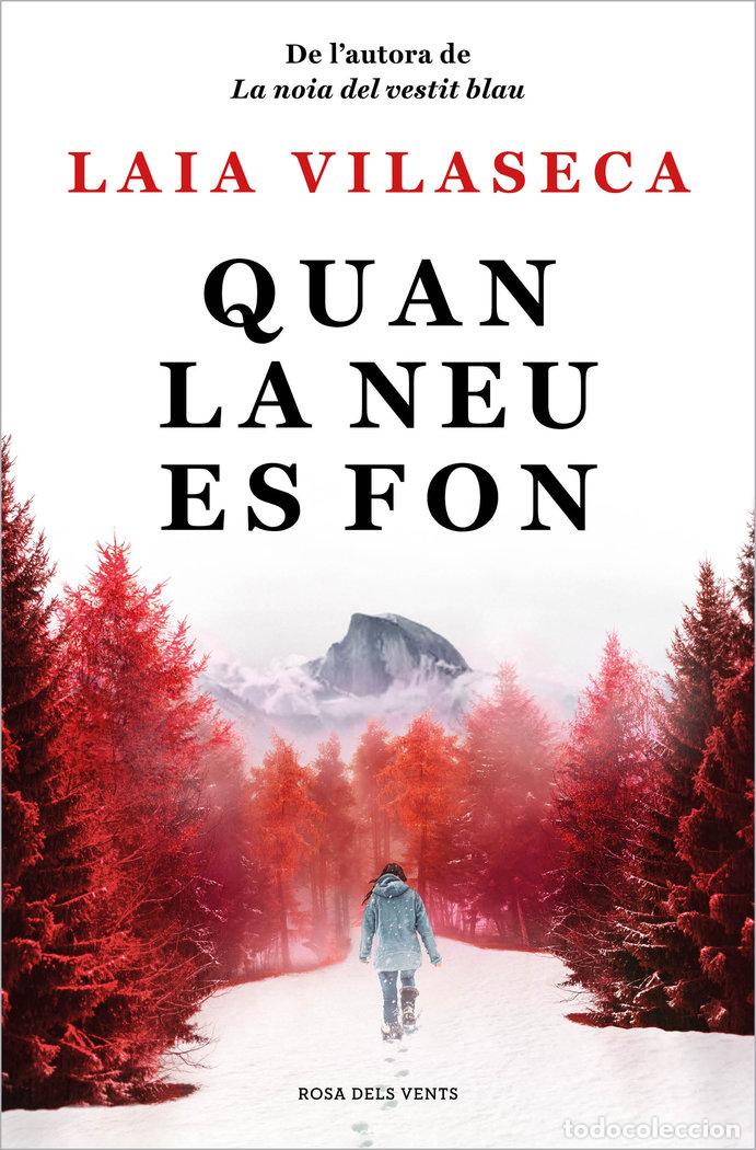 Livros: QUAN LA NEU ES FON - VILASECA, LAIA