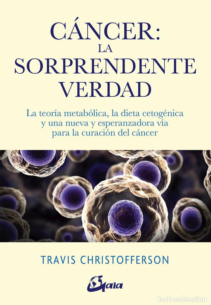 Libros: CANCER LA SORPRENDENTE VERDAD - CHRISTOFFERSON, TRAVIS
