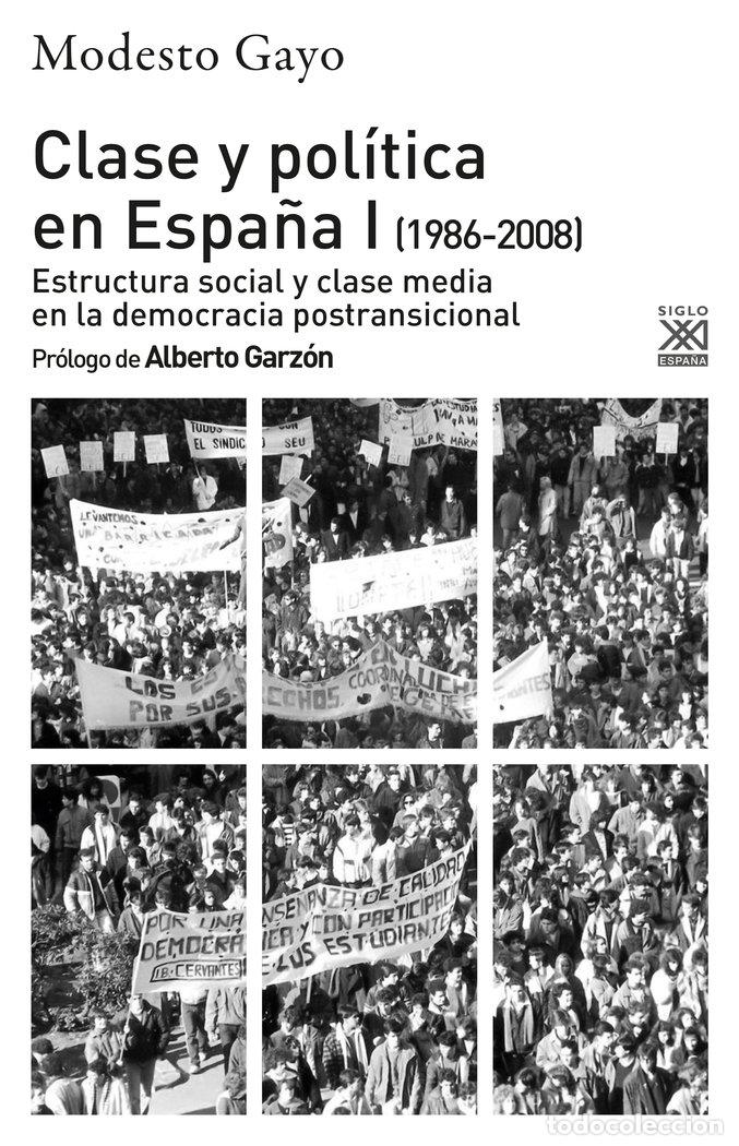 Libros: CLASE Y POLITICA EN ESPA&Ntilde;A I 1986 2008 - MODESTO GAYO