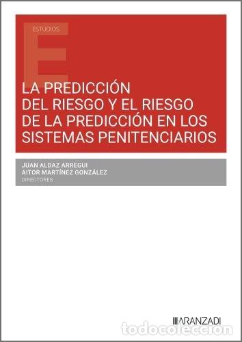 Libros: LA PREDICCION DEL RIESGO Y EL RIESGO DE LA PREDICCION EN LOS - M&ordf; BELEN FERNANDEZ COLLADOS
