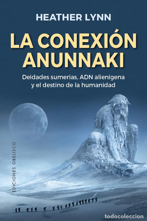 books: CONEXION ANUNNAKI,LA - LYNN, HEATHER