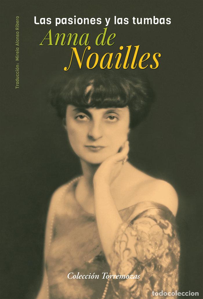 B&uuml;cher: PASIONES Y LAS TUMBAS,LAS - DE NOAILLES, ANNA