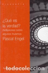 B&uuml;cher: QUE ES LA VERDAD - ENGEL, PASCAL