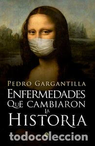 Livres: ENFERMEDADES QUE CAMBIARON LA HISTORIA - GARGANTILL, PEDRO