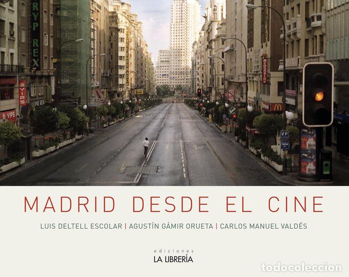Livres: MADRID DESDE EL CINE - DELTELL, LUIS