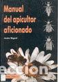 Livres: MANUAL DEL APICULTOR AFICIONADO - REGARD, A.