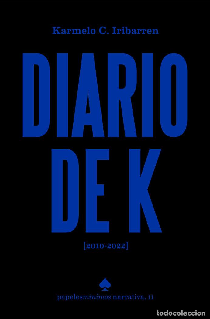 Libros: DIARIO DE K - KARMELO CABALLERO IRIBARREN