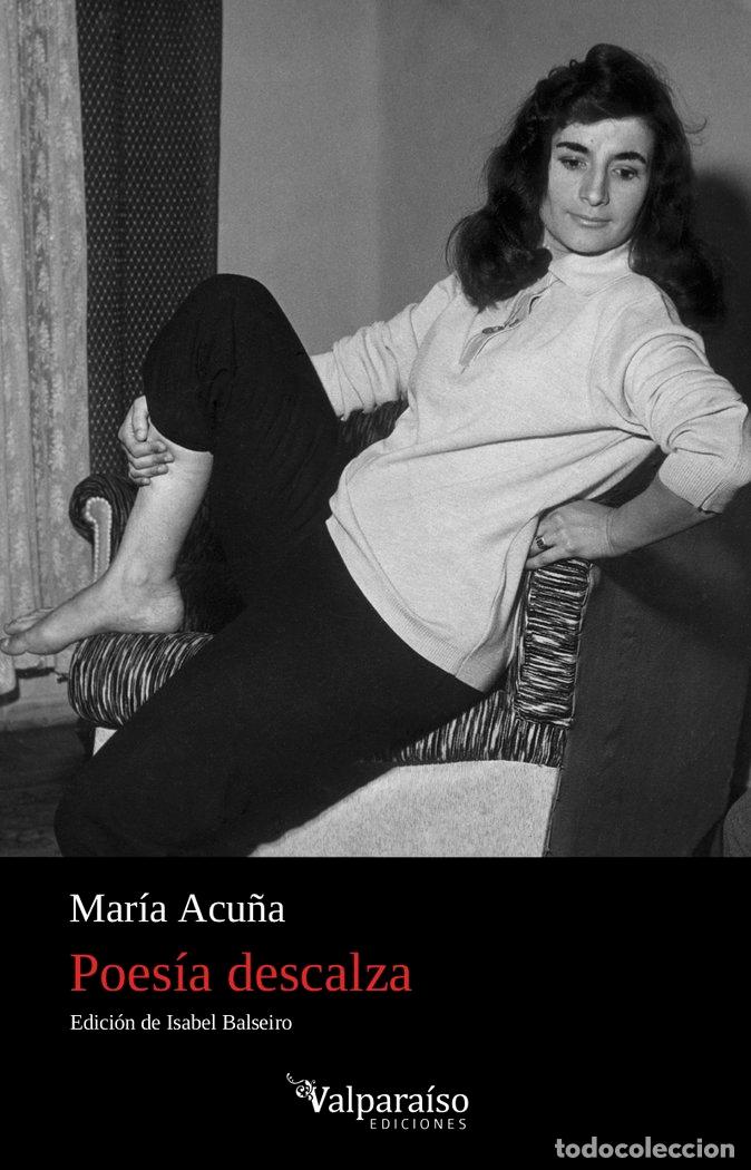 Libros: POESIA DESCALZA - ACU&Ntilde;A, MARIA