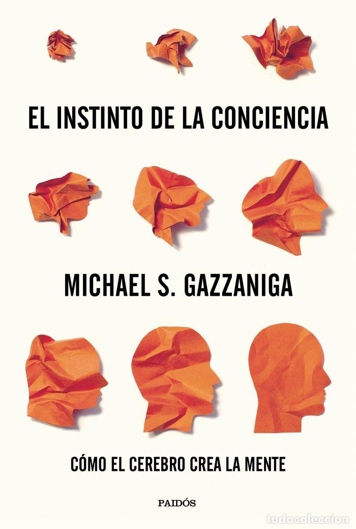 Libros: INSTINTO DE LA CONCIENCIA,EL - MICHAEL S. GAZZANIGA