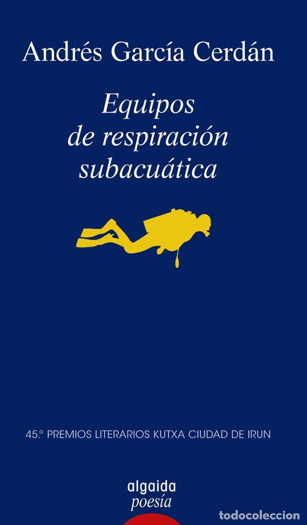 Libri: EQUIPOS DE RESPIRACION SUBACUATICA - GARCIA CERDAN, ANDRES