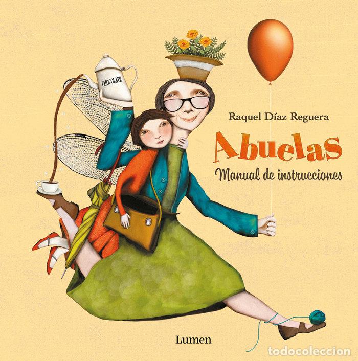 Libri: ABUELAS MANUAL DE INSTRUCCIONES - DIAZ REGUERA, RAQUEL