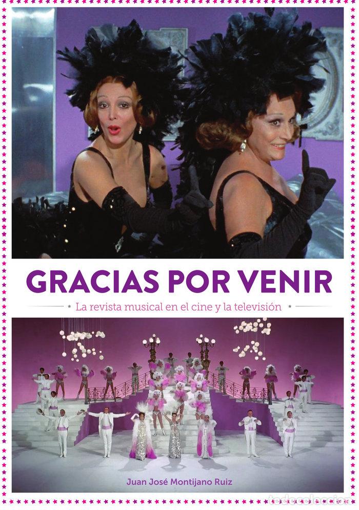 Libri: GRACIAS POR VENIR LA REVISTA MUSICAL EN EL CINE Y TELEVISIO - JUAN JOSE MONTIJANO
