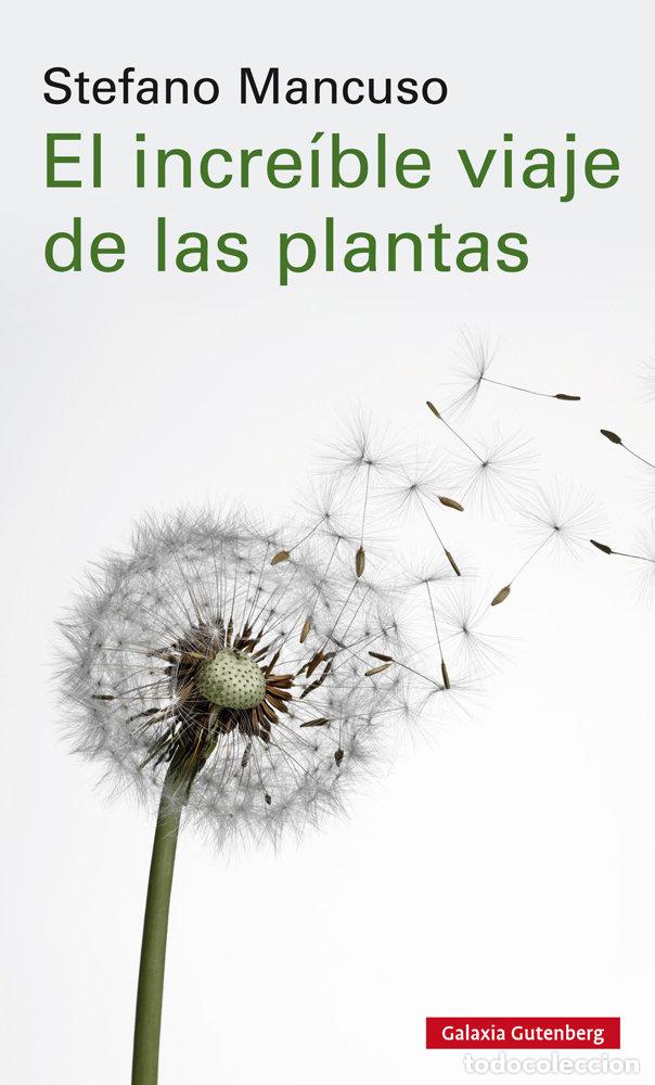 Libri: INCREIBLE VIAJE DE LAS PLANTAS,EL - MANCUSO, STEFANO