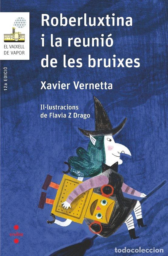 books: ROBERLUXINA I LA REUNIO DE LES BRUIXES VVB - VERNETTA, XAVIER