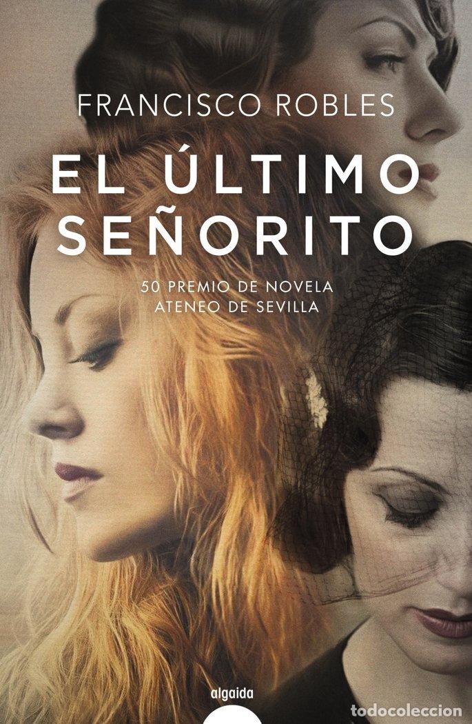 books: ULTIMO SE&Ntilde;ORITO,EL - ROBLES, FRANCISCO