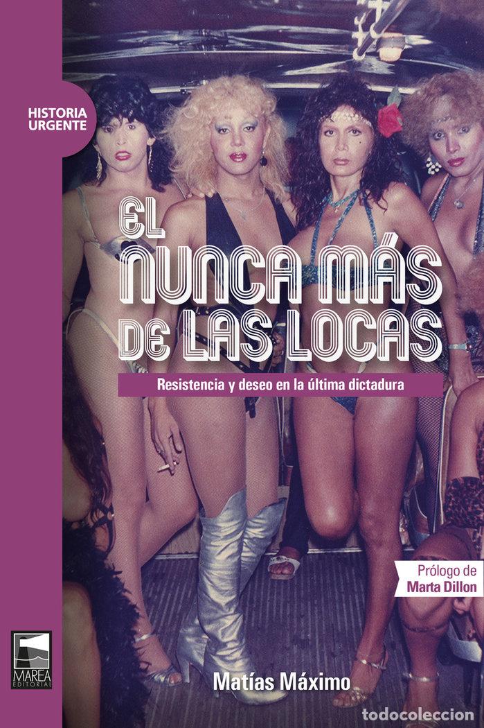 Libros: NUNCA MAS DE LAS LOCAS,EL - MAXIMO, MATIAS