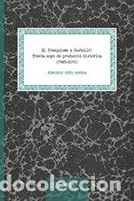 Libros: FRANQUISME A CASTELLO: TRENTA ANYS DE PRODUCCIO HISTORICA (1 - PE&Ntilde;A RAMBLA, FERNANDO
