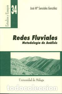 Libros: REDES FLUVIALES. METODOLOGIA DE ANALISIS - SENCIALES GONZALEZ, JOSE MARIA