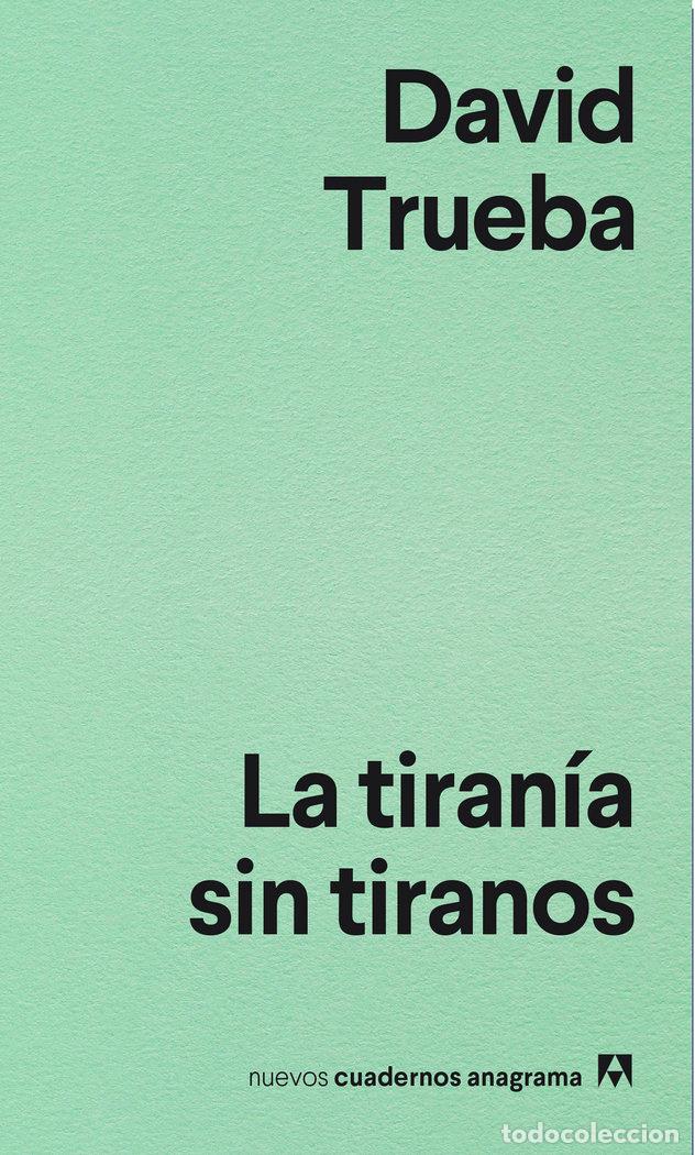 Livros: TIRANIA SIN TIRANOS,LA - TRUEBA, DAVID