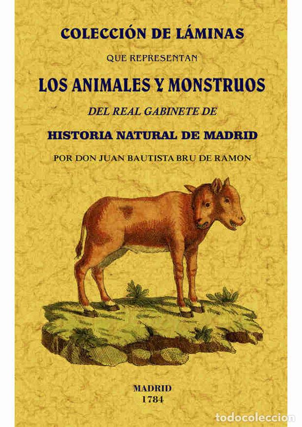 Livros: COLECCION DE LAMINAS QUE REPRESENTAN LOS ANIMALES Y MONSTRUO - BRU DE RAMON, JUAN BAUTISTA