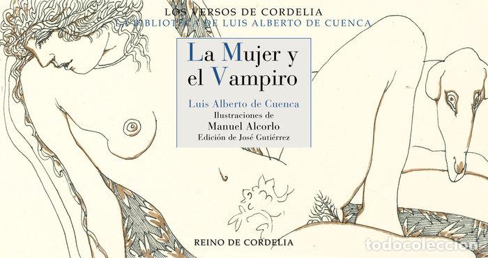 Libri: MUJER Y EL VAMPIRO,LA - DE CUENCA, LUIS ALBERTO