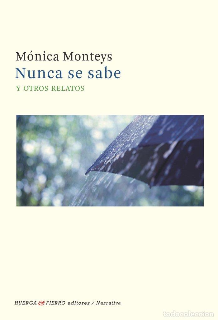 Libros: NUNCA SE SABE - MONICA MONTEYS