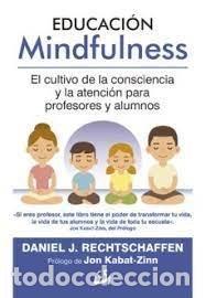 Libros: EDUCACION MINDFULNESS - RECHTSCHAFFEN, DANIEL J