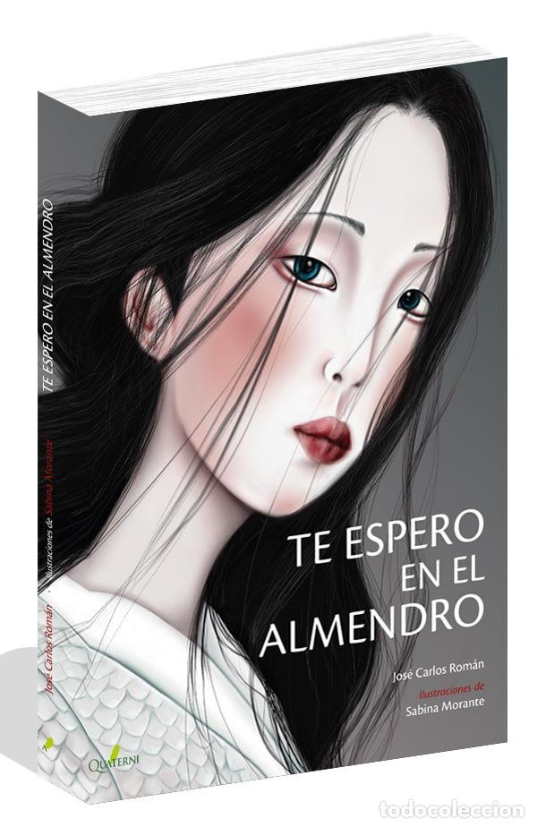 Libros: TE ESPERO EN EL ALMENDRO - ROMAN, JOSE CARLOS