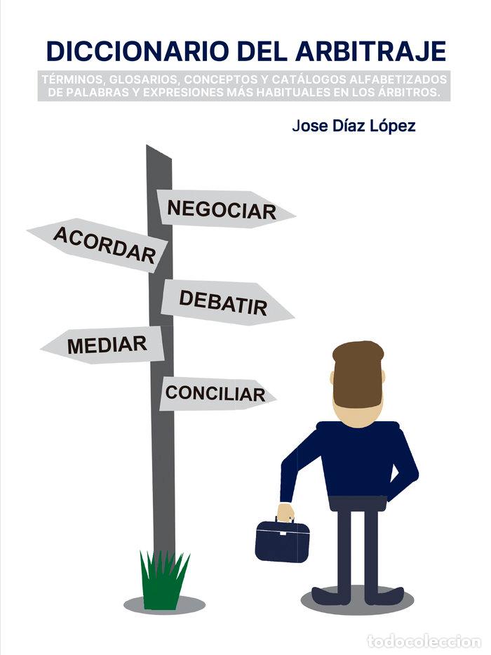 Livres: DICCIONARIO DEL ARBITRAJE - DIAZ LOPEZ, JOSE