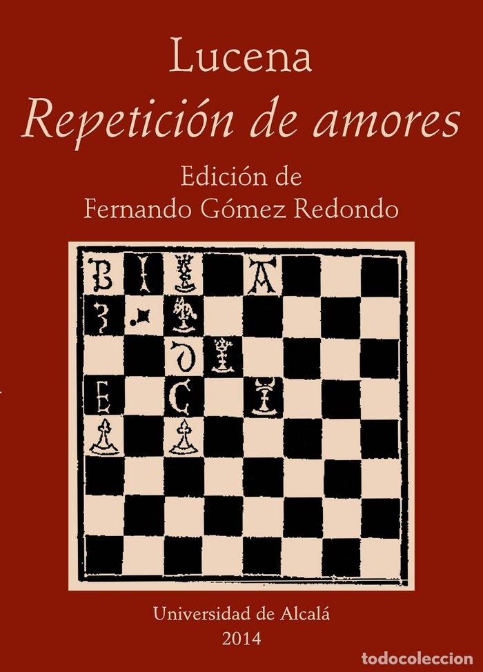 Livres: LUCENA REPETICION DE AMORES - GOMEZ REDONDO, FERNANDO