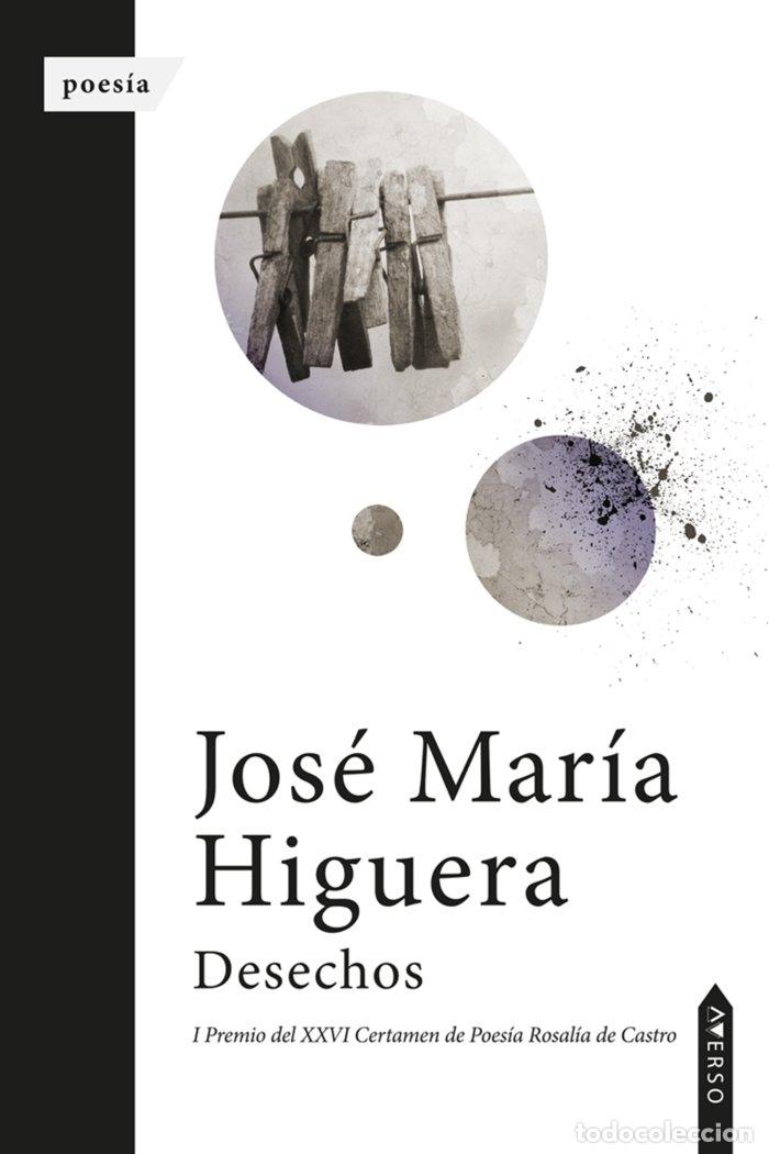Libros: DESECHOS - HIGUERA, JOSE MARIA