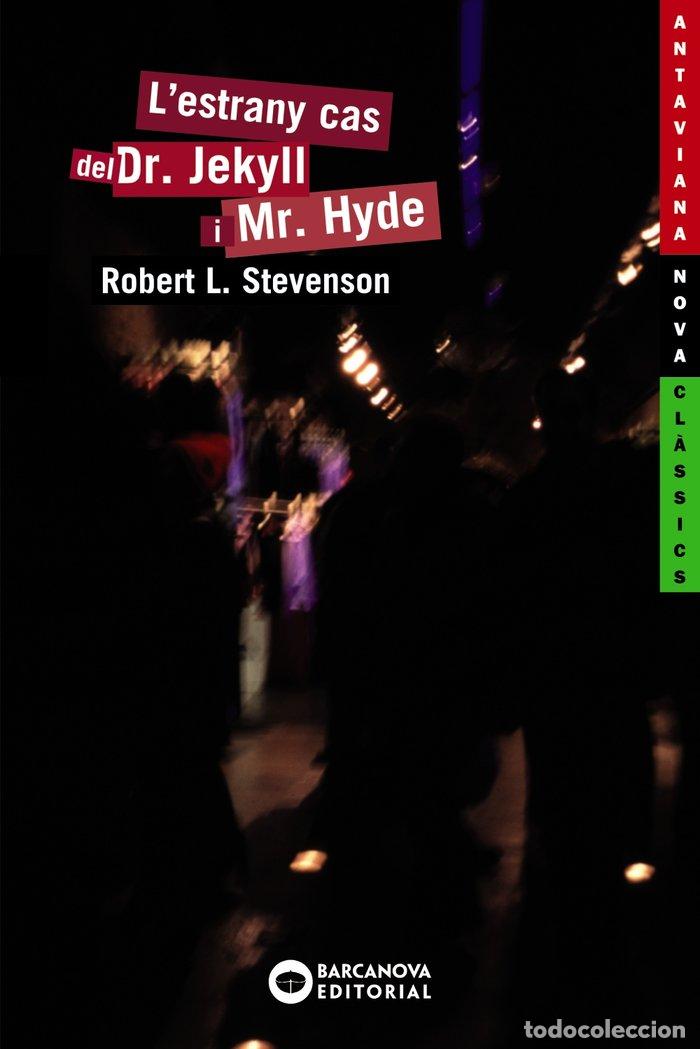 Libros: L ' ESTRANY CAS DEL DR. JEKYLL I MR. HYDE - STEVENSON, ROBERT L.