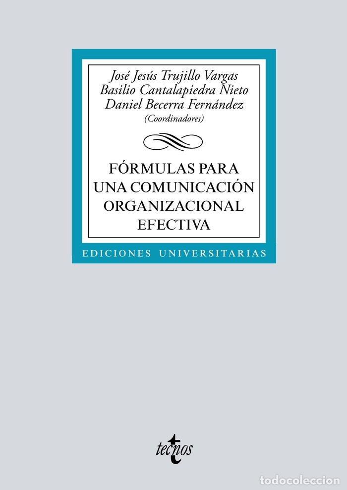 Libri: FORMULAS PARA UNA COMUNICACION ORGANIZACIONAL EFECTIVA - TRUJILLO VARGAS, JOSE JESUS