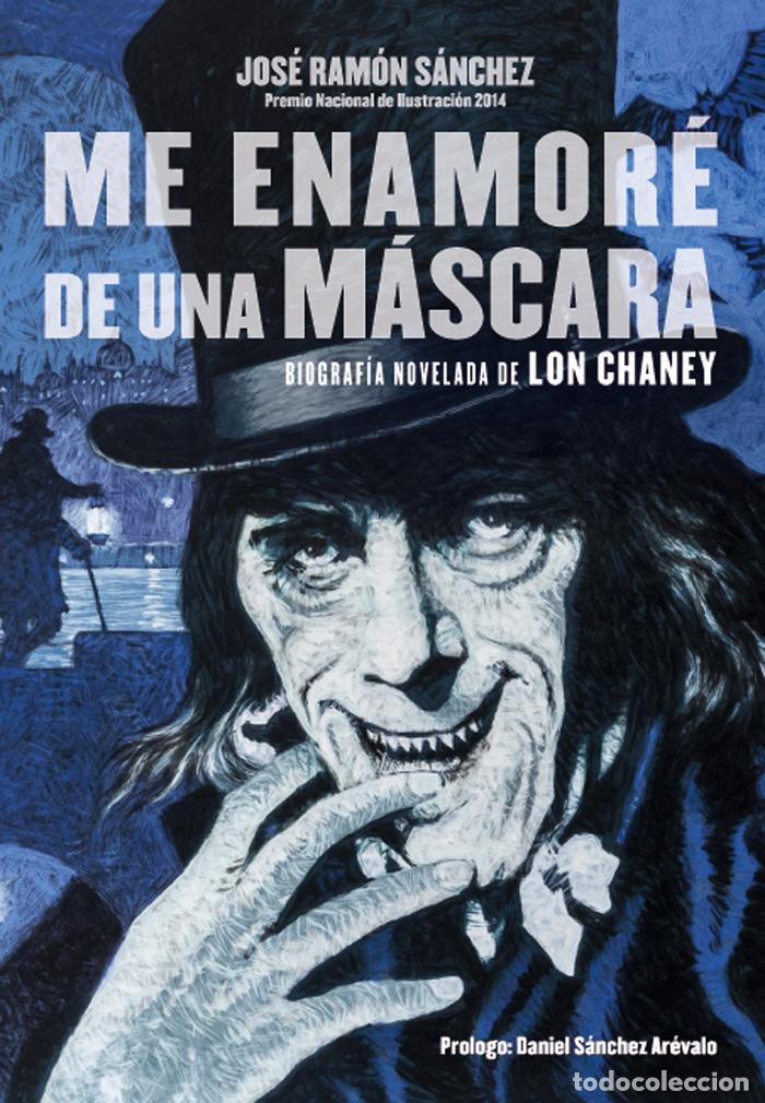 Libri: ME ENAMORE DE UNA MASCARA - SANCHEZ, JOSE RAMON