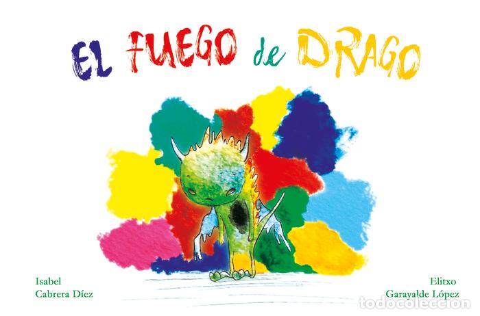 Libri: FUEGO DE DRAGO,EL - CABRERA DIEZ, ISABEL